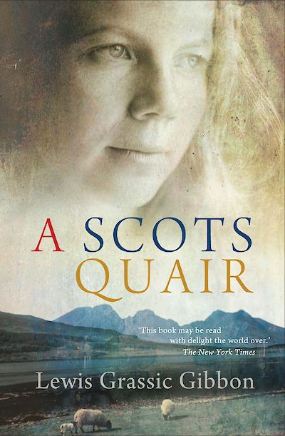 A Scots Quair by Lewis Grassic Gibbon cover