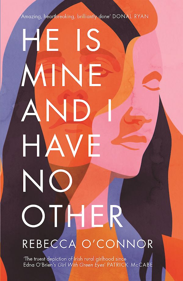 He Is Mine and I Have No Other by Rebecca O&#039;Connor (Paperback ISBN 9781786892621) book cover