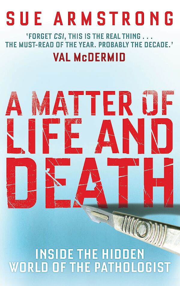 A Matter of Life and Death by Sue Armstrong (Paperback ISBN 9781847675811) book cover