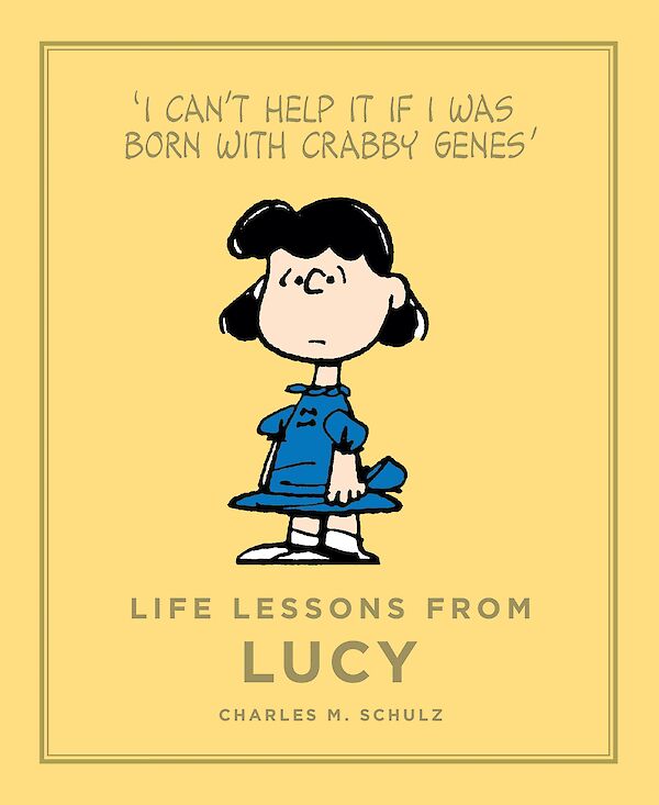Life Lessons from Lucy by Charles M. Schulz (Hardback ISBN 9781782113119) book cover
