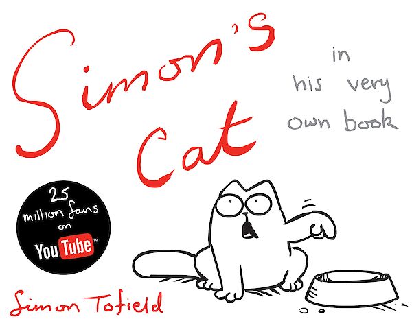 Simon's Cat by Simon Tofield (Hardback ISBN 9781847674814) book cover