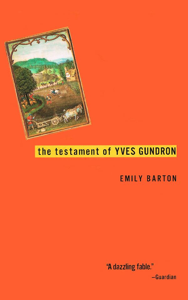 The Testament Of Yves Gundron by Emily Barton (eBook ISBN 9781782116127) book cover