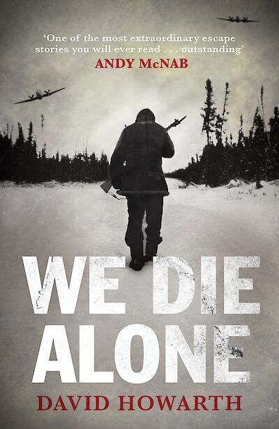 We Die Alone by David Howarth cover
