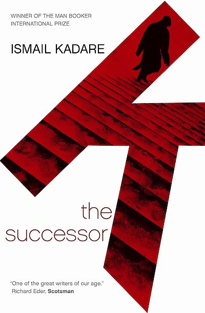The Successor by Ismail Kadare cover