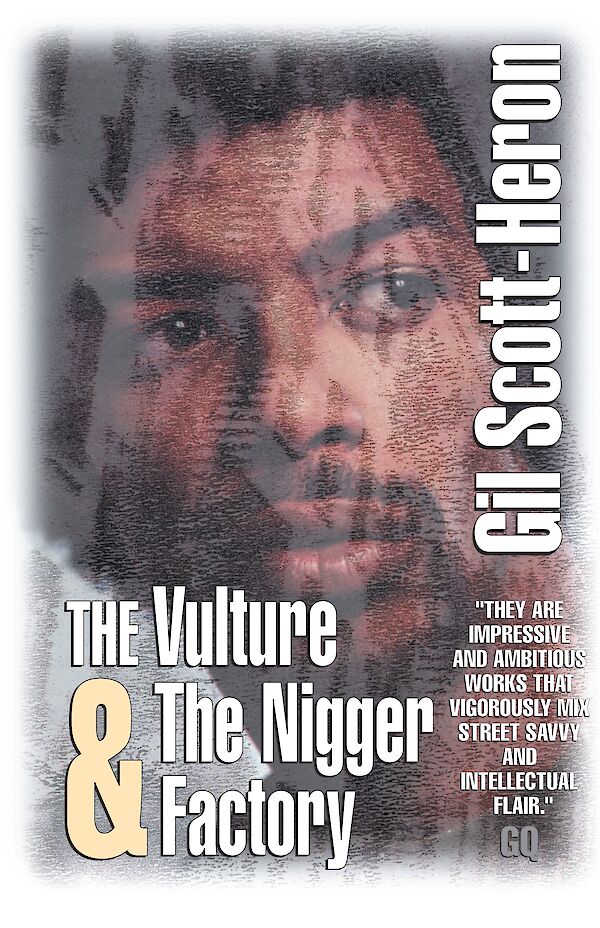 The Vulture & The Nigger Factory by Gil Scott-Heron (eBook ISBN 9781847676443) book cover