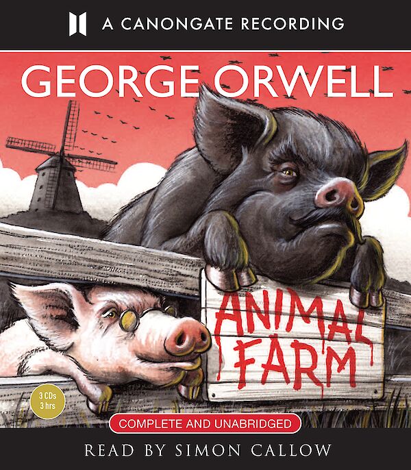 Animal Farm by George Orwell (CD-Audio ISBN 9781906147464) book cover