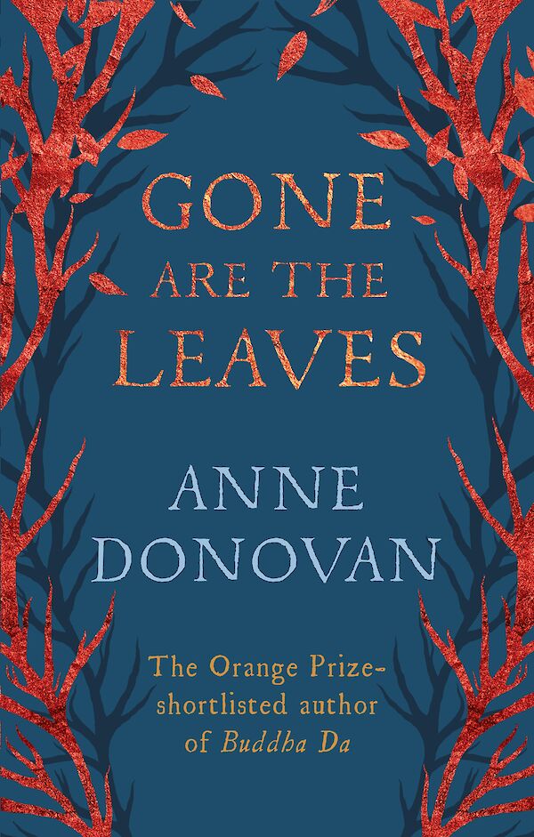 Gone are the Leaves by Anne Donovan (Paperback ISBN 9781782112624) book cover