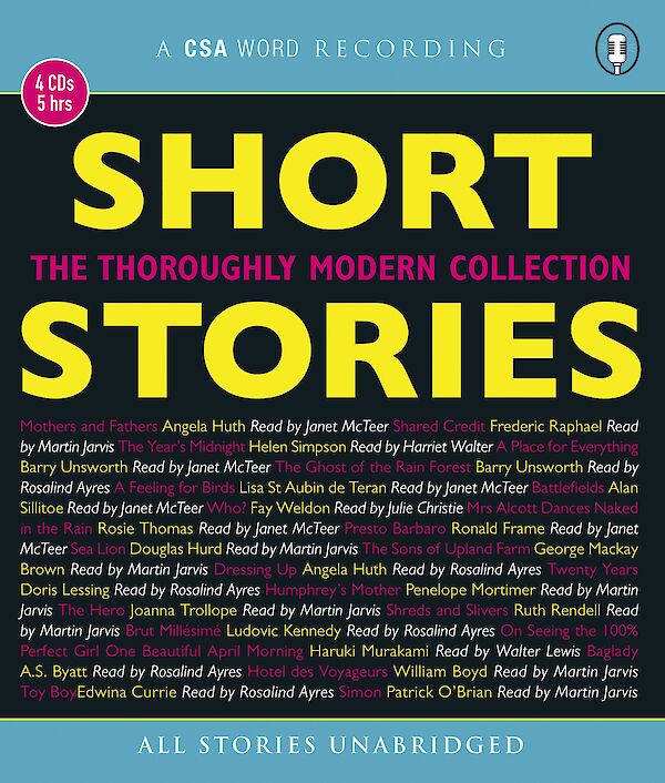 Short Stories: The Thoroughly Modern Collection by Ruth Rendell, William Boyd, Haruki Murakami, Helen Simpson, Patrick O&#039;Brien (CD-Audio ISBN 9781904605508) book cover