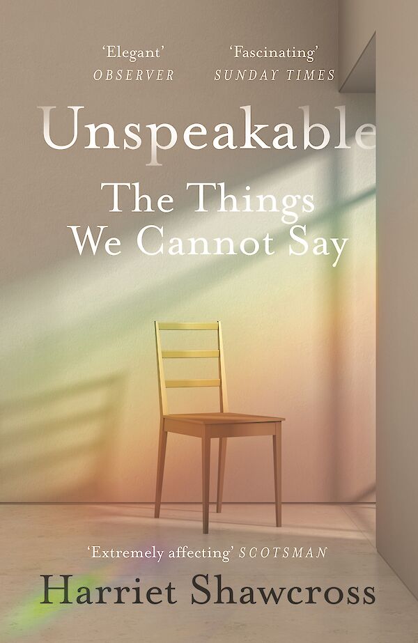 Unspeakable by Harriet Shawcross (Paperback ISBN 9781786890078) book cover