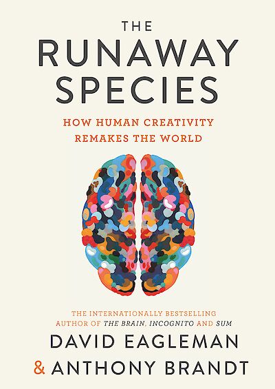 The Runaway Species by David Eagleman, Anthony Brandt cover