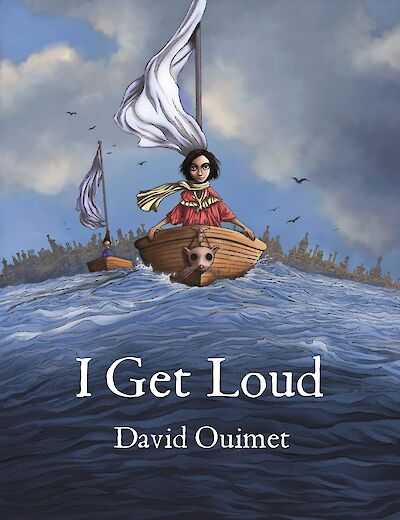 I Get Loud by David Ouimet, coming July 2021