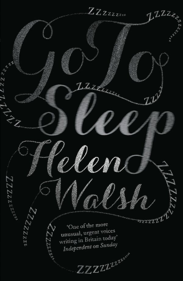 Go To Sleep by Helen Walsh (Paperback ISBN 9780857860064) book cover