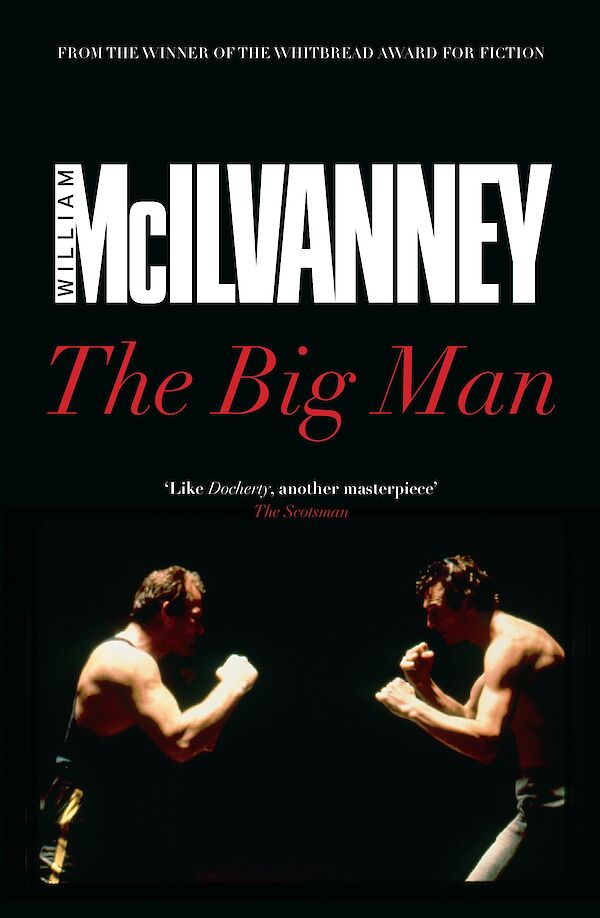 The Big Man by William McIlvanney (eBook ISBN 9781782111955) book cover