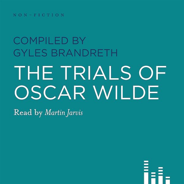 The Trials Of Oscar Wilde by Gyles Brandreth (Downloadable audio ISBN 9780857865335) book cover