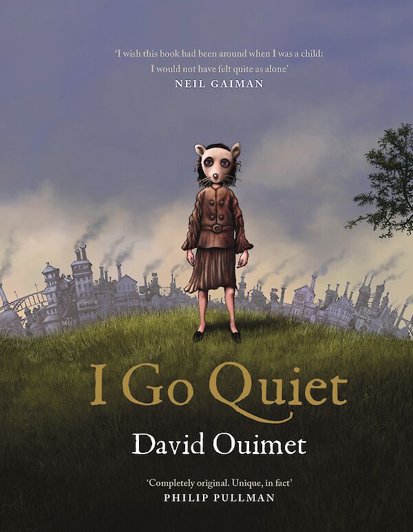 I Go Quiet by David Ouimet (Hardback ISBN 9781786897404) book cover