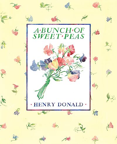 A Bunch Of Sweet Peas by Henry Donald cover