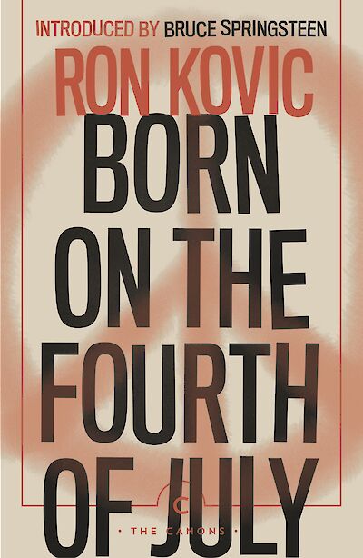 Born on the Fourth of July by Ron Kovic cover