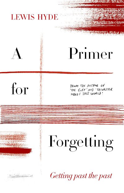 A Primer for Forgetting by Lewis Hyde cover