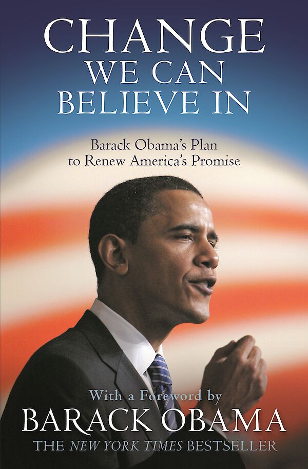 Change We Can Believe In by Barack Obama (Paperback ISBN 9781847674890) book cover