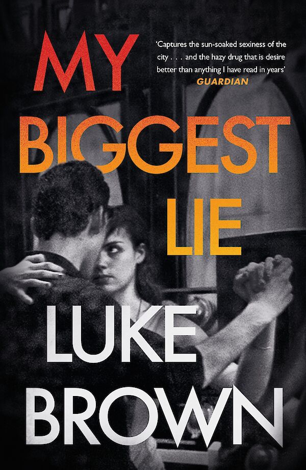 My Biggest Lie by Luke Brown (Paperback ISBN 9781782110408) book cover