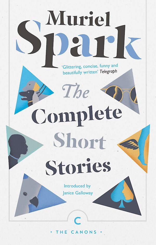 The Complete Short Stories by Muriel Spark (Paperback ISBN 9781786890016) book cover
