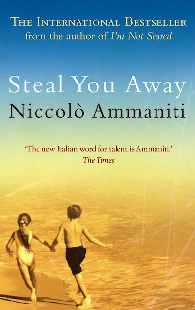 Steal You Away by Niccolò Ammaniti cover