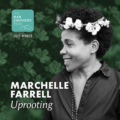 Marchelle Farrell is the winner of the 2021 Nan Shepherd Prize!