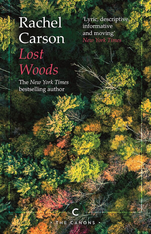 Lost Woods by Rachel Carson (Paperback ISBN 9781786898920) book cover