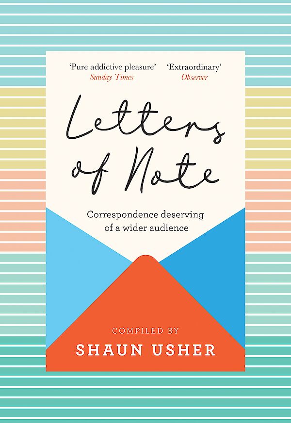 Letters of Note by Shaun Usher, Shaun Usher (Hardback ISBN 9781838853174) book cover