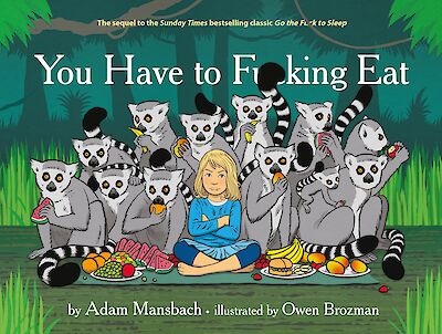 You Have to Fucking Eat by Adam Mansbach cover