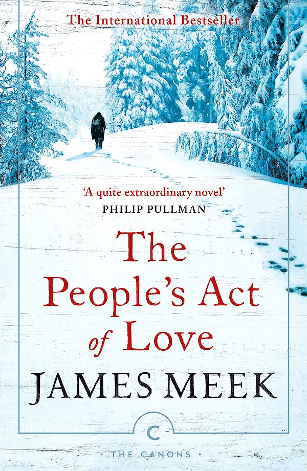 The People's Act Of Love by James Meek (Paperback ISBN 9781786894014) book cover
