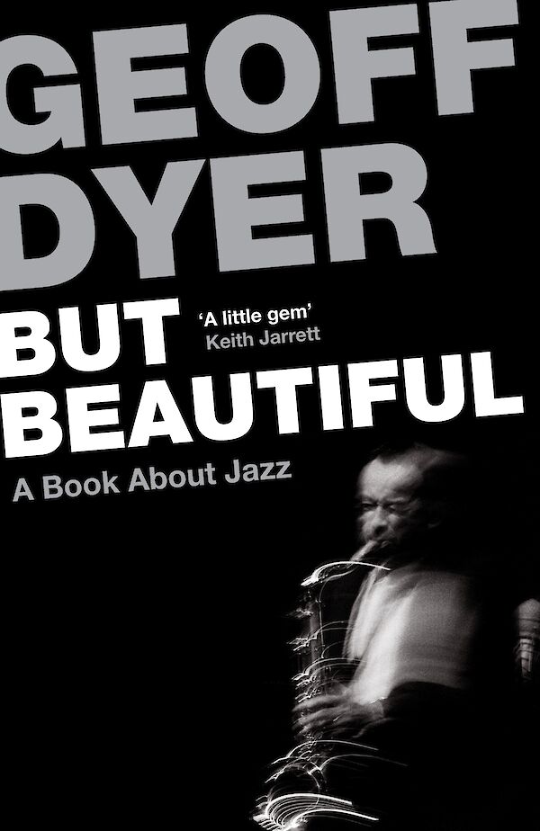 But Beautiful by Geoff Dyer (eBook ISBN 9780857863355) book cover