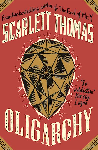 Oligarchy by Scarlett Thomas cover