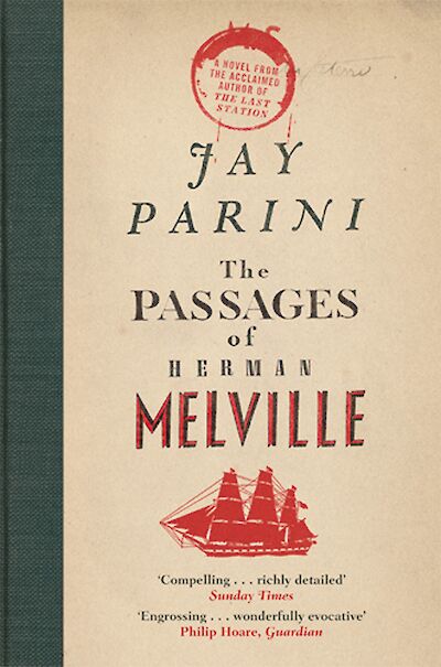 The Passages of Herman Melville by Jay Parini cover