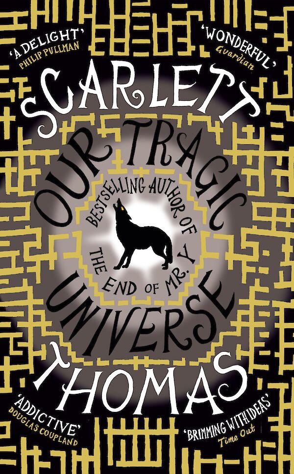 Our Tragic Universe by Scarlett Thomas (Paperback ISBN 9781847671295) book cover