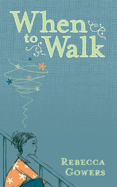 When To Walk by Rebecca Gowers cover