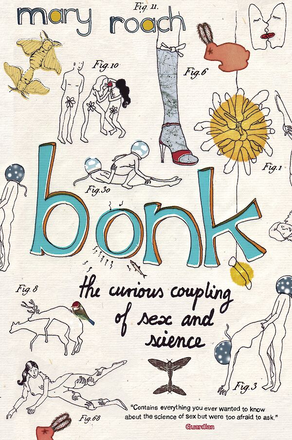 Bonk by Mary Roach (Paperback ISBN 9781847672360) book cover