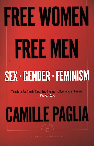 Free Women, Free Men by Camille Paglia cover