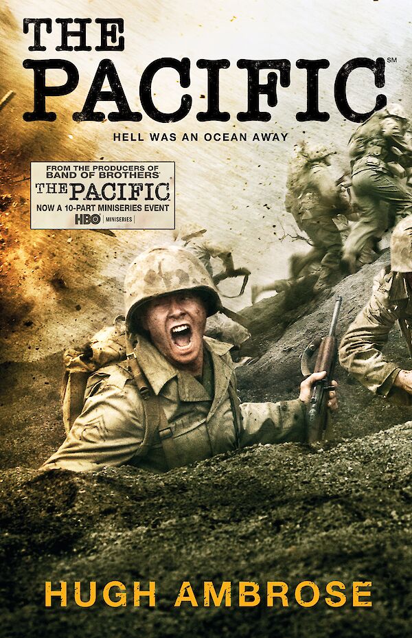 The Pacific (The Official HBO/Sky TV Tie-In) by Hugh Ambrose (Paperback ISBN 9780857860095) book cover