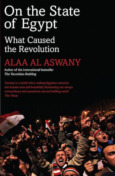 On the State of Egypt by Alaa Al Aswany cover