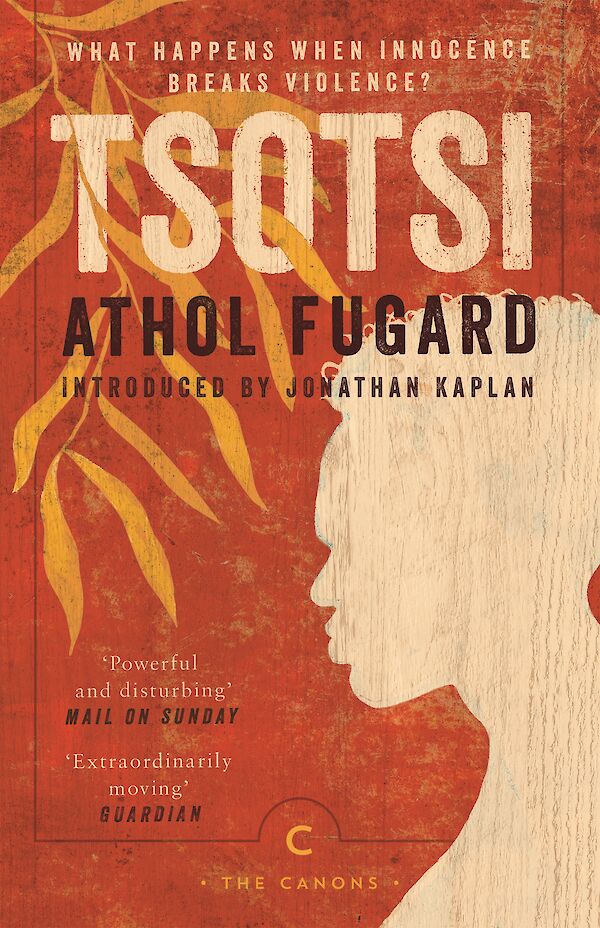Tsotsi by Athol Fugard (Paperback ISBN 9781786896155) book cover