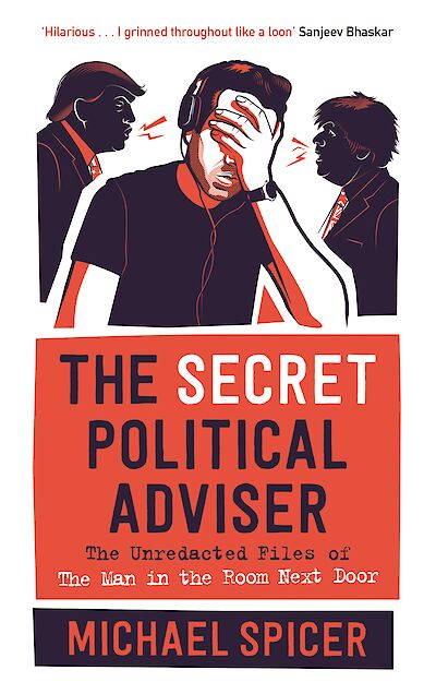 The Secret Political Adviser by Michael Spicer cover