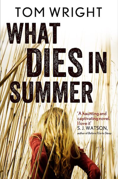 What Dies in Summer by Tom Wright cover