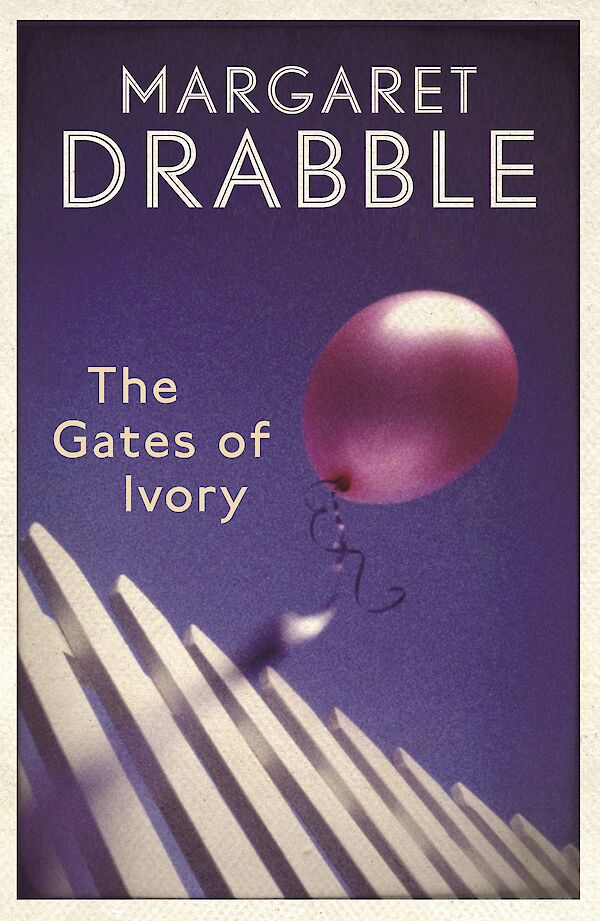 The Gates of Ivory by Margaret Drabble (eBook ISBN 9781782114383) book cover