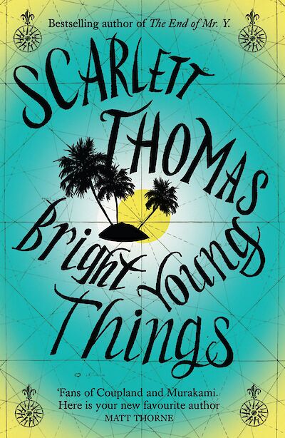 Bright Young Things by Scarlett Thomas cover