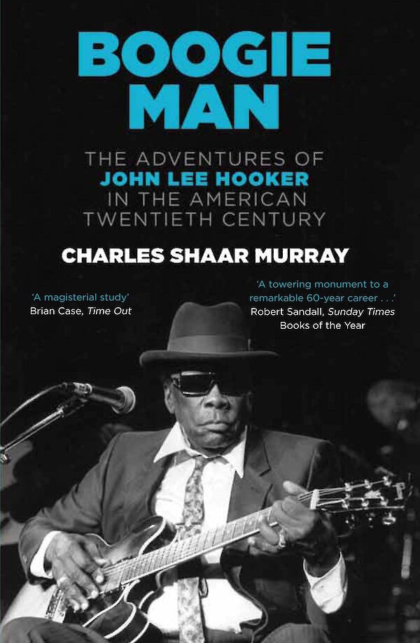 Boogie Man by Charles Shaar Murray (Paperback ISBN 9780857862037) book cover