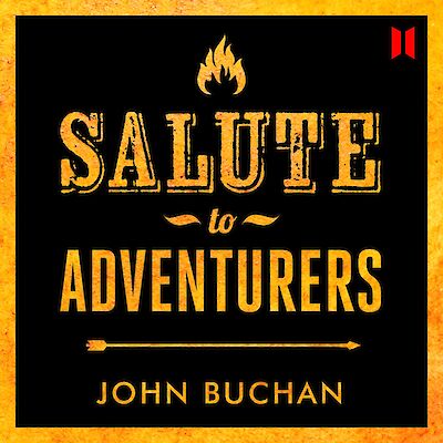 Salute to Adventurers by John Buchan cover
