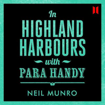 In Highland Harbours, with Para Handy by Neil Munro cover