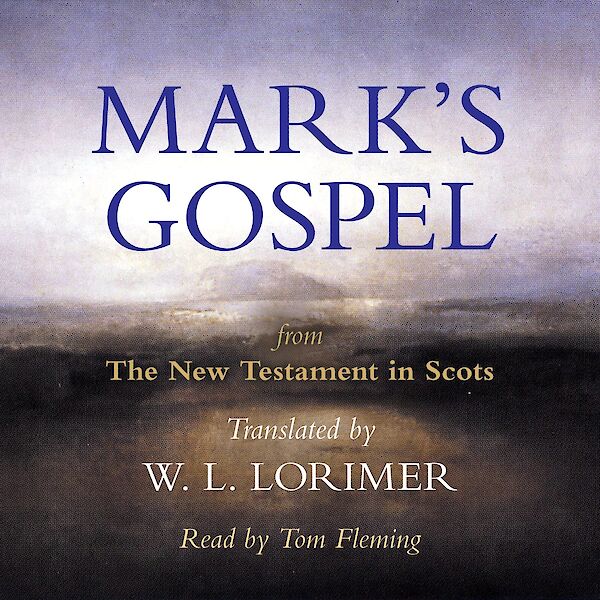 Mark's Gospel by William L. Lorimer (Downloadable audio ISBN 9780857867476) book cover