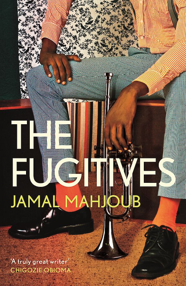 The Fugitives by Jamal Mahjoub (Paperback ISBN 9781838850845) book cover
